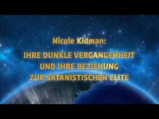 Nicole kidman ihre dunkle vergangenheit und ihre beziehung zur satanischen elite