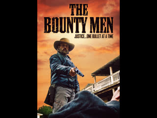 Охотники за головами (2022) the bounty men