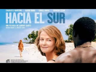 Vers le sud hacia el sur (2005)