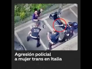 Brutal paliza policial a mujer trans en milán, italia ‌