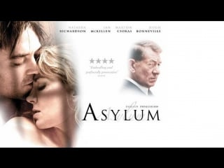 Безумие (убежище) / asylum (2005) дэвид маккензи [full hd 1080]