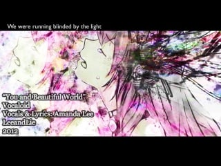 Vocaloid you and beautiful world english ver amalee
