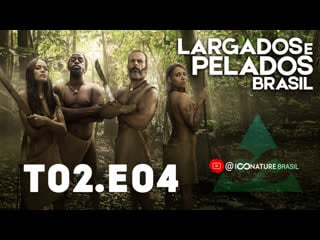 Largados brasil t02 e04