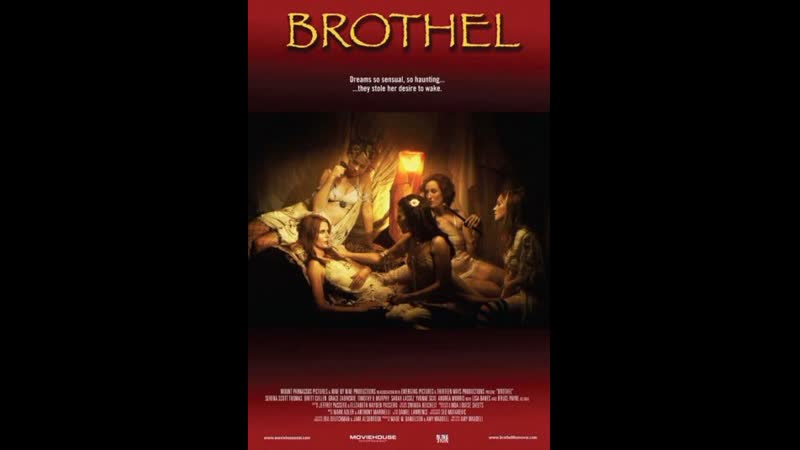 Бордель (2008) драма, мистика, эротика