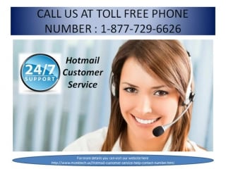 Dial now hotmail customer service 1 877 729 6626 for hotmail problems