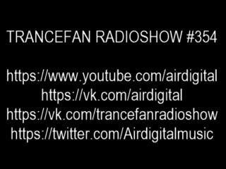 Airdigital trancefan radioshow #354 (live)