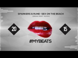 Spankers rune sex on the beach calabria (brian mart remix)