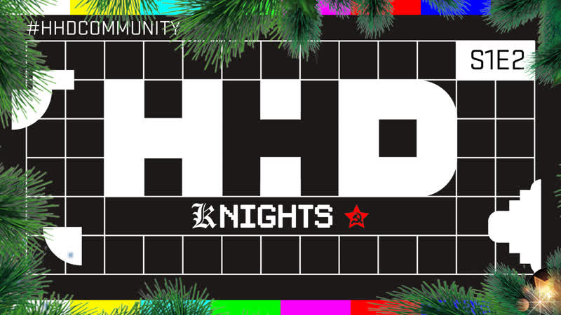 Hhd [k]nights s1e2 feat вова тодоров и даня порнорэп (праздничный выпуск 18+)