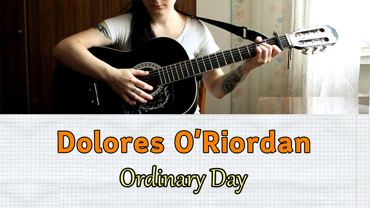 Ordinary day dolores oriordan разбор на гитаре