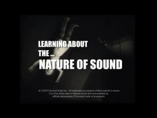 Universal audio the nature of sound video, by adrian younge