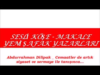 Sesli makale (abdurrahman di̇li̇pak) mp4