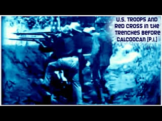 U s troops and red cross in the trenches before calcoocan [p i ]