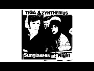 Tiga & zyntherius sunglasses at night
