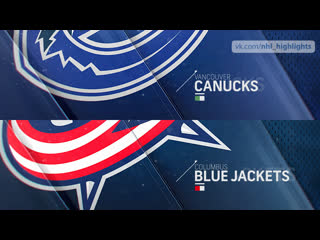 Vancouver canucks vs columbus blue jackets mar 1, 2020 highlights hd