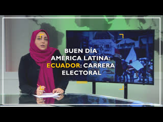 Buen día américa latina ecuador carrera electoral