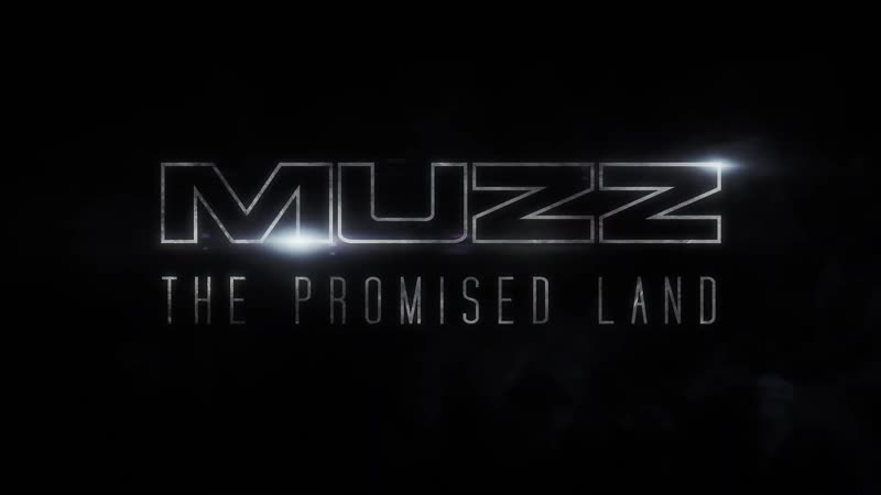 Muzz the promised land (teaser trailer)