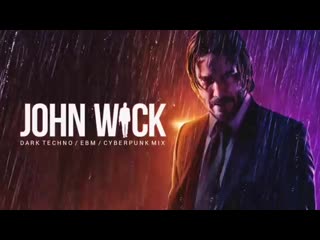 John wick dark techno ebm cyberpunk dark electro mix