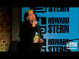 Billie eilish “when the party’s over” live on the howard stern show