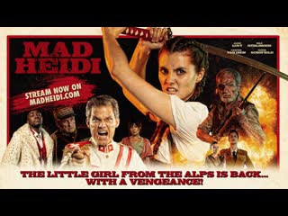 Безумная хайди / mad heidi (2022, швейцария, ужасы, боевик, комедия)