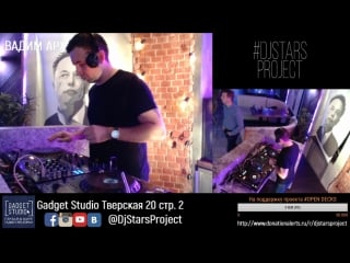Dj stars project #open decks party vadim arx