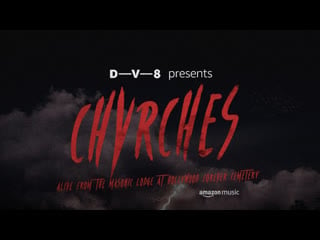 Dv8 presents chvrches live from la’s masonic lodge at hollywood forever cemetery