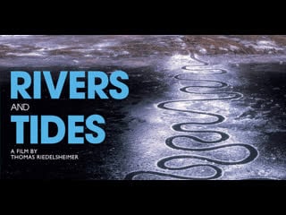 Thomas riedelsheimer | rivers and tides andy goldsworthy working with time