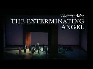 Metropolitan opera house the exterminating angel (thomas adès) 2017 russian subt