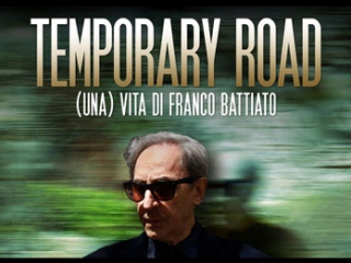 Temporary road (una) vita di franco battiato