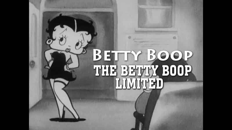 Betty boop ain't cha (the betty boop limited, 1932) - BEST XXX TUBE