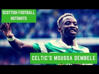 Scottish football hotshots moussa dembele