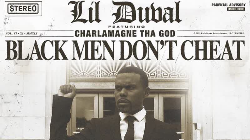 Lil duval black men don't cheat (audio) ft charlamagne tha god