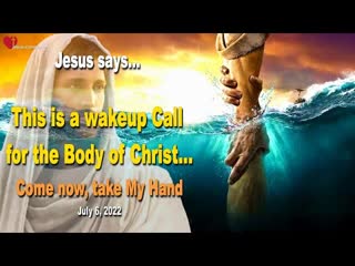 0962 this is a wakeup call for the body of christ come now, take my hand ❤️ love letter from jesus