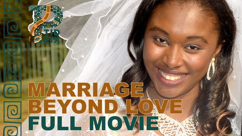 Брак вопреки всему (2021) marriage beyond love