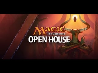 Научитесь играть в magic the gathering на magic open house