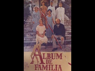 Семейный альбом álbum de família (1981) бразилия