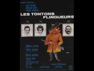 Дядюшки гангстеры 1963 les tontons flingueurs [lautner audiard] fr