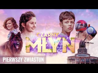 Чёрная мельница (2020) czarny mlyn