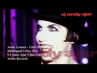 Annie lennox little bird (huffnpoof's flee mix)