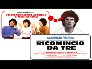 Ricomincio da tre (1981)