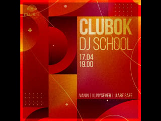 Dj school special #1 @ clubok