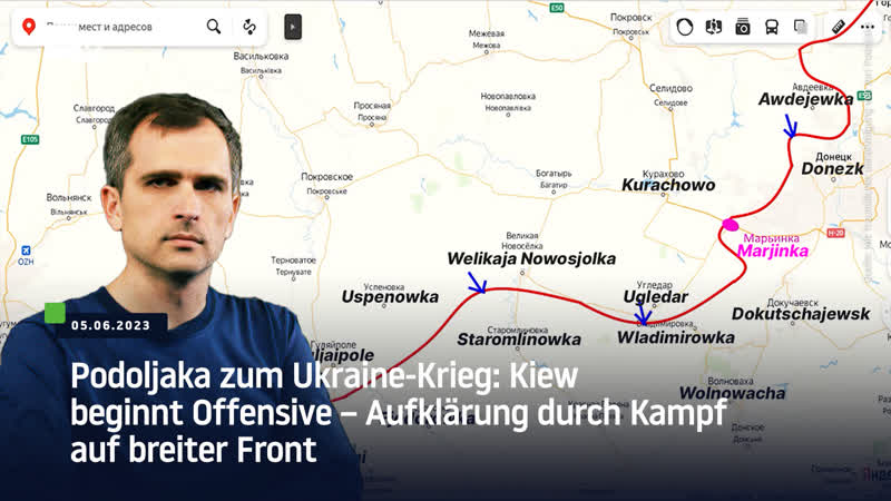 Podoljaka zum ukraine krieg kiew beginnt offensive – aufklärung durch kampf auf breiter front