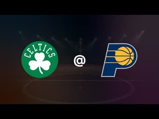Boston celtics at indiana pacers