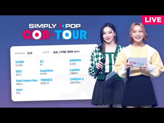 Simply k pop con tour ep 526 / | pixy, lapillus, bugaboo and more