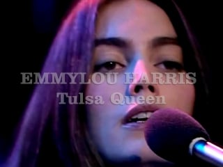 Emmylou harris «tulsa queen» (live 1977)