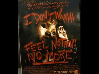 Больше ничего не хочу чувствовать i dont wanna feel nothin no more (2011)