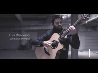 Gangsta´s paradise (coolio stevie wonder) luca stricagnoli fingerstyle guitar