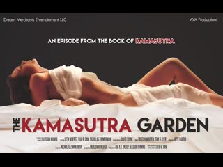 Сад камасутры (2020) the kamasutra garden