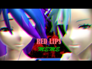 Red lips [meme] (feat yulin zheleneva and will cipher)