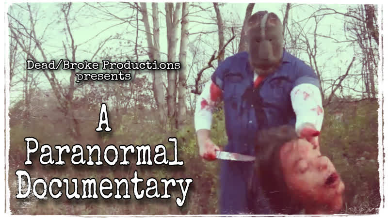 Паранормальная документалка (2020) a paranormal documentary