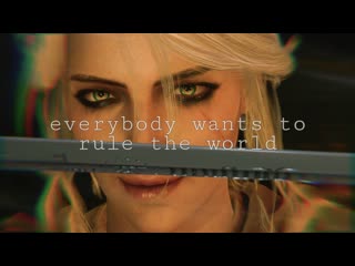 Ciri – everybody wants to rule the world – gmv [the witcher 3]